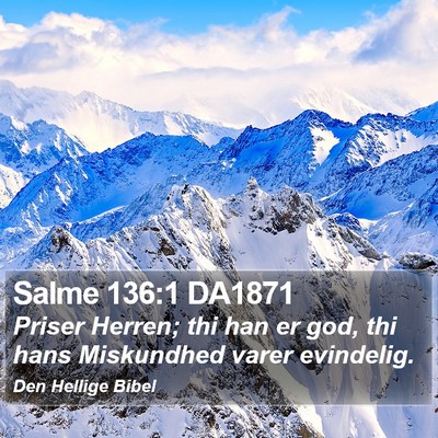 Salme 136:1 DA1871 Bible Verse Image