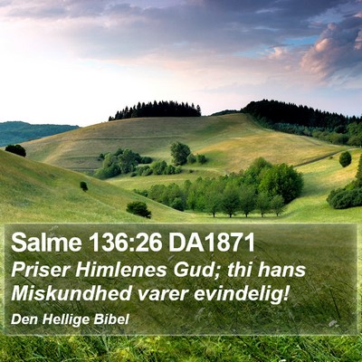 Salme 136:26 DA1871 Bible Verse Image