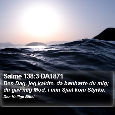 Salme 138:3 DA1871 Bible Verse Image