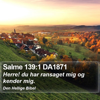 Salme 139:1 DA1871 Bible Verse Image