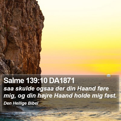 Salme 139:10 DA1871 Bible Verse Image