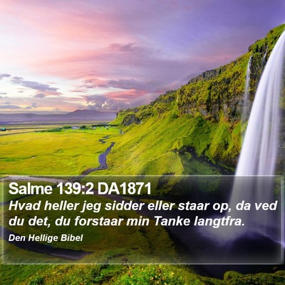 Salme 139:2 DA1871 Bible Verse Image