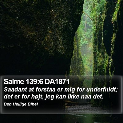 Salme 139:6 DA1871 Bible Verse Image
