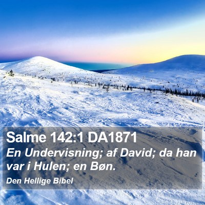 Salme 142:1 DA1871 Bible Verse Image