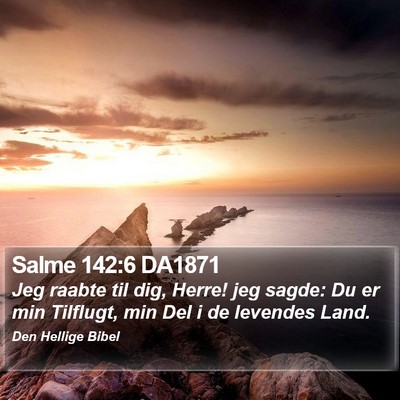 Salme 142:6 DA1871 Bible Verse Image