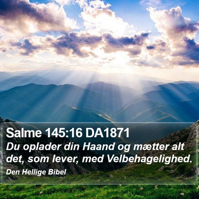 Salme 145:16 DA1871 Bible Verse Image