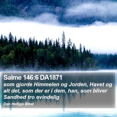 Salme 146:6 DA1871 Bible Verse Image