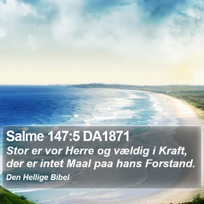 Salme 147:5 DA1871 Bible Verse Image