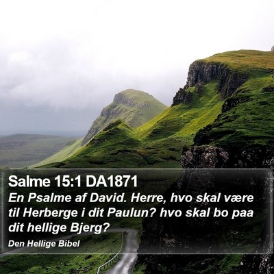 Salme 15:1 DA1871 Bible Verse Image