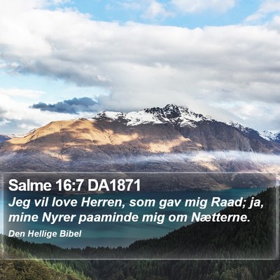 Salme 16:7 DA1871 Bible Verse Image
