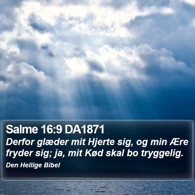 Salme 16:9 DA1871 Bible Verse Image