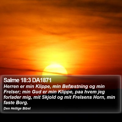 Salme 18:3 DA1871 Bible Verse Image