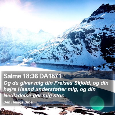 Salme 18:36 DA1871 Bible Verse Image