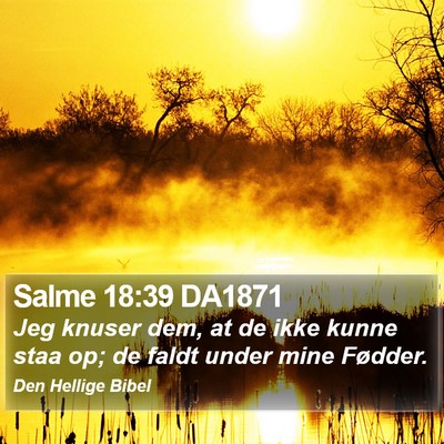 Salme 18:39 DA1871 Bible Verse Image