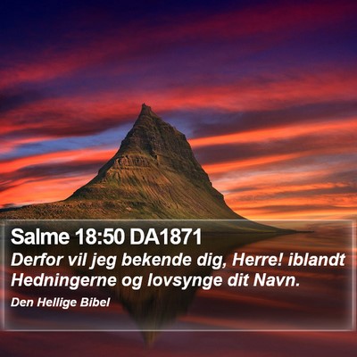 Salme 18:50 DA1871 Bible Verse Image