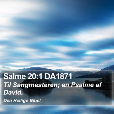 Salme 20:1 DA1871 Bible Verse Image
