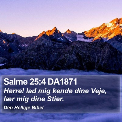 Salme 25:4 DA1871 Bible Verse Image