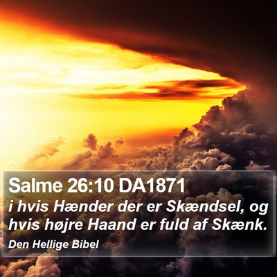 Salme 26:10 DA1871 Bible Verse Image