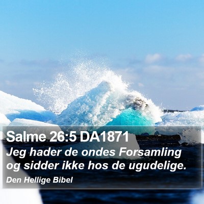 Salme 26:5 DA1871 Bible Verse Image