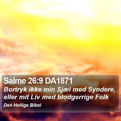 Salme 26:9 DA1871 Bible Verse Image