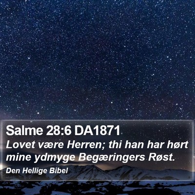 Salme 28:6 DA1871 Bible Verse Image