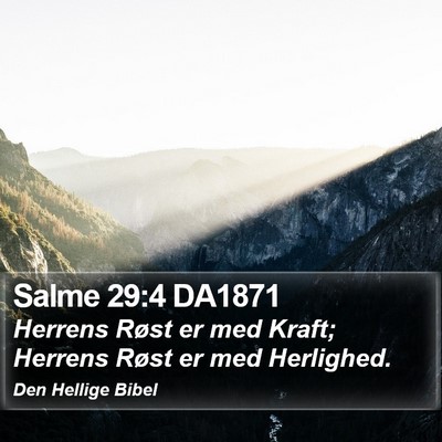 Salme 29:4 DA1871 Bible Verse Image