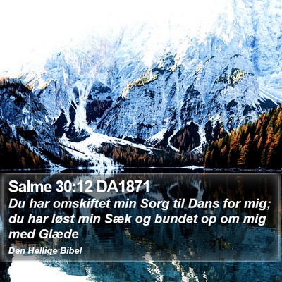 Salme 30:12 DA1871 Bible Verse Image