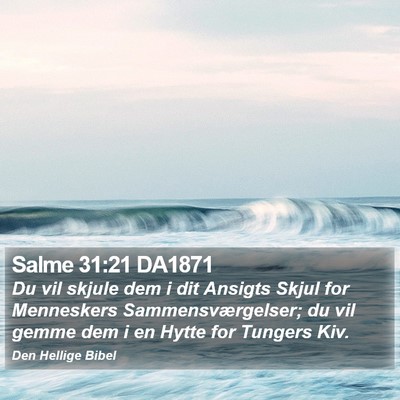 Salme 31:21 DA1871 Bible Verse Image