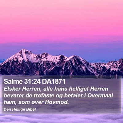 Salme 31:24 DA1871 Bible Verse Image