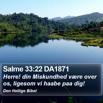 Salme 33:22 DA1871 Bible Verse Image