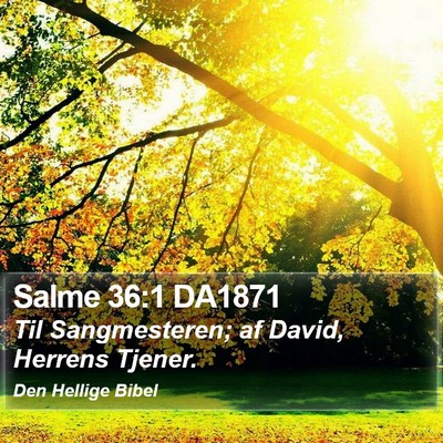Salme 36:1 DA1871 Bible Verse Image