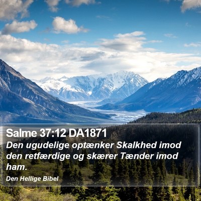 Salme 37:12 DA1871 Bible Verse Image