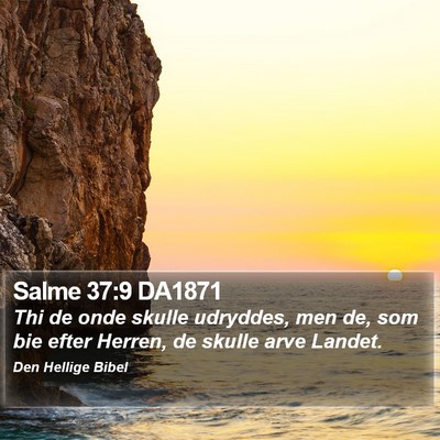 Salme 37:9 DA1871 Bible Verse Image
