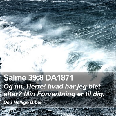 Salme 39:8 DA1871 Bible Verse Image