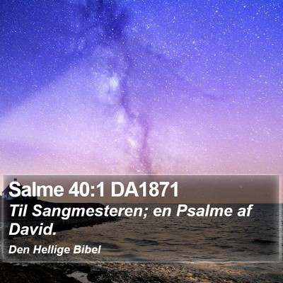 Salme 40:1 DA1871 Bible Verse Image