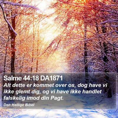 Salme 44:18 DA1871 Bible Verse Image