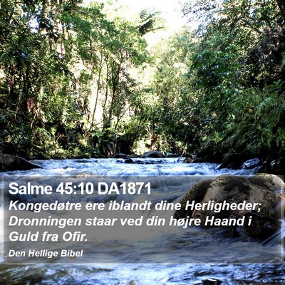 Salme 45:10 DA1871 Bible Verse Image