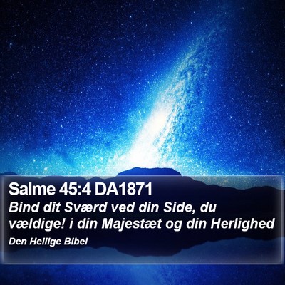 Salme 45:4 DA1871 Bible Verse Image