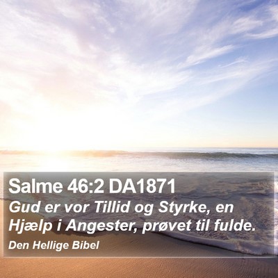Salme 46:2 DA1871 Bible Verse Image