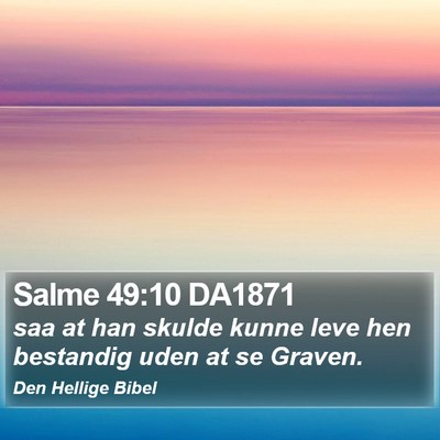 Salme 49:10 DA1871 Bible Verse Image