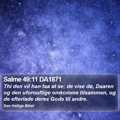 Salme 49:11 DA1871 Bible Verse Image