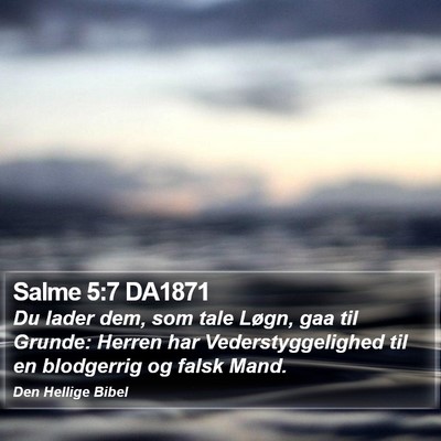 Salme 5:7 DA1871 Bible Verse Image