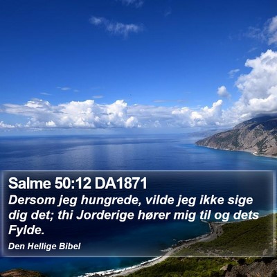 Salme 50:12 DA1871 Bible Verse Image