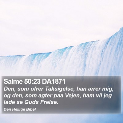 Salme 50:23 DA1871 Bible Verse Image