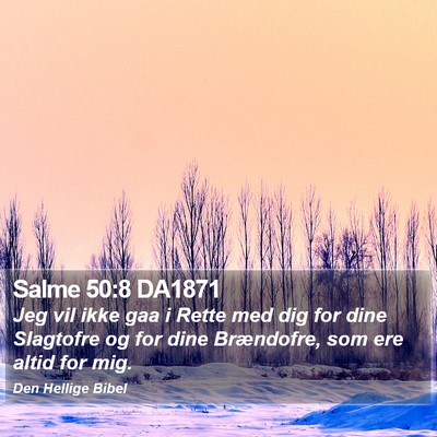 Salme 50:8 DA1871 Bible Verse Image