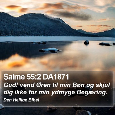 Salme 55:2 DA1871 Bible Verse Image