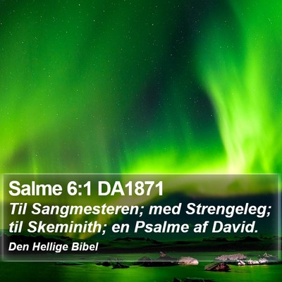 Salme 6:1 DA1871 Bible Verse Image