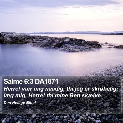 Salme 6:3 DA1871 Bible Verse Image