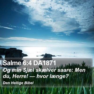 Salme 6:4 DA1871 Bible Verse Image