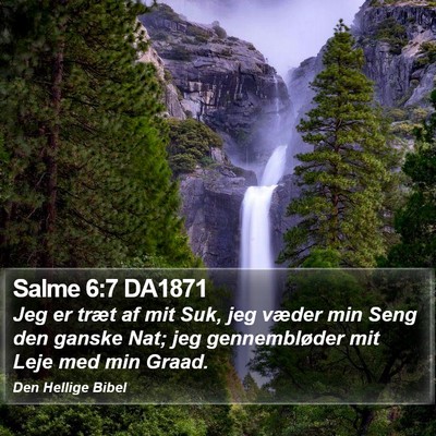 Salme 6:7 DA1871 Bible Verse Image